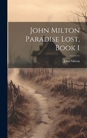 John Milton Paradise Lost, Book 1