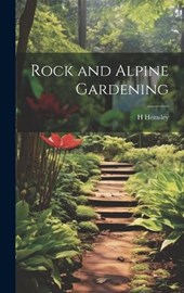 Rock and Alpine Gardening