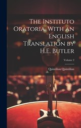 The Instituto Oratoria. With an English Translation by H.E. Butler; Volume 2 - Quintilian Quintilian - 9781019581742