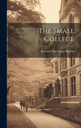 The Small College - Richard Davenport Harlan - 9781019581957
