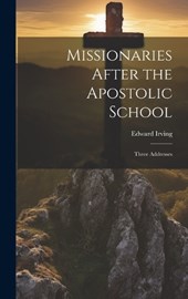 Missionaries After the Apostolic School