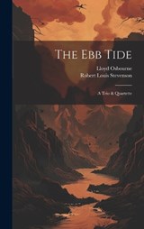 The Ebb Tide - Robert Louis Stevenson ; Lloyd Osbourne - 9781019627662