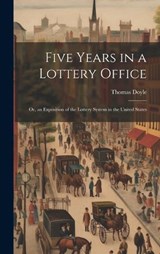 Five Years in a Lottery Office - Thomas Doyle - 9781019665558