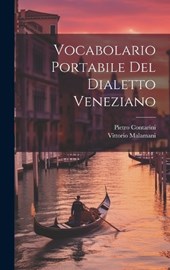 Vocabolario Portabile Del Dialetto Veneziano