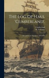 The Log Of H.m.s. 'cumberland'.