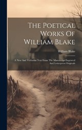 The Poetical Works Of William Blake - William Blake - 9781019712733