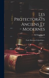 Les Protectorats Anciens Et Modernes