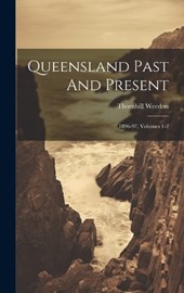 Queensland Past And Present