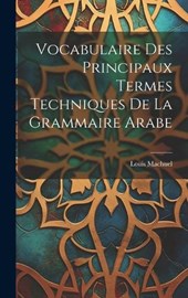 Vocabulaire Des Principaux Termes Techniques De La Grammaire Arabe