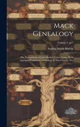 Mack Genealogy - Sophia Smith 1847- Martin - 9781019761106