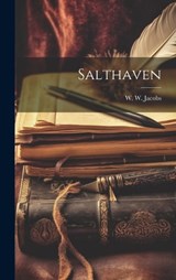 Salthaven - W W Jacobs - 9781019778289