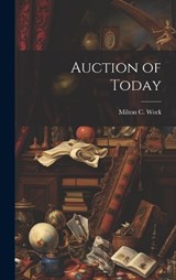 Auction of Today - Milton C Work - 9781019779873