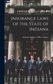 Insurance Laws of the State of Indiana