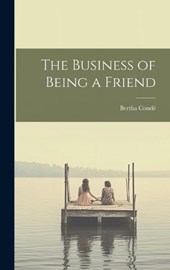 The Business of Being a Friend