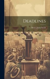 Deadlines - Henry Justin Smith - 9781019801697