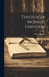 Theologia Moralis Universa