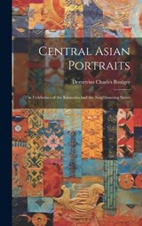 Central Asian Portraits - Demetrius Charles Boulger - 9781019818770