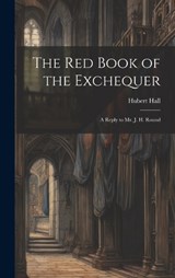 The Red Book of the Exchequer - Hall Hubert - 9781019832431