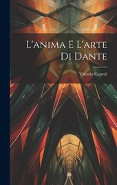 L'anima e L'arte di Dante