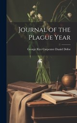 Journal of the Plague Year - George Rice Carpenter Daniel Defoe - 9781019835203