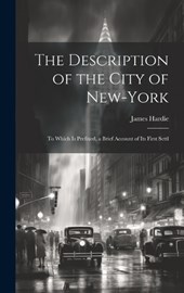 The Description of the City of New-York