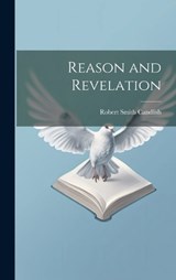 Reason and Revelation - Robert Smith Candlish - 9781019848463