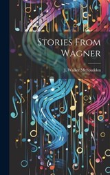 Stories From Wagner - J Walker McSpadden - 9781019848579