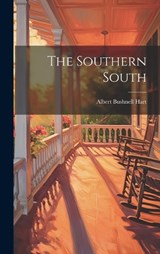 The Southern South - Albert Bushnell Hart - 9781019852118