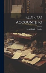 Business Accounting - Harold Dudley Greeley - 9781019864487