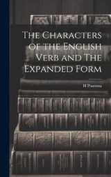 The Characters of the English Verb and The Expanded Form - H Poutsma - 9781019868980
