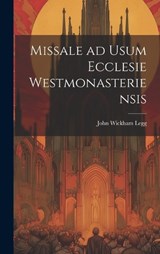 Missale ad Usum Ecclesie Westmonasteriensis - John Wickham Legg - 9781019874134