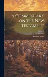 A Commentary on the New Testament; Volume 3