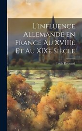 L'influence allemande en France au XVIIIe et au XIXe siècle