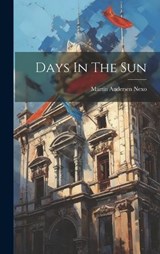 Days In The Sun - Martin Andersen Nexo - 9781019963265