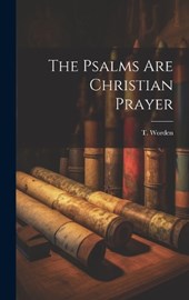 The Psalms Are Christian Prayer