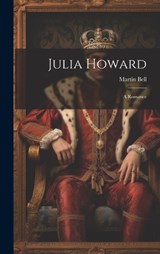 Julia Howard - Martin Bell - 9781019993132
