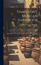 Hamilton's Mexican Handbook - Leonidas Cenci Le Hamilton - 9781020004841