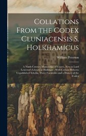Collations From the Codex Cluniacensis S. Holkhamicus