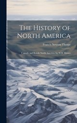 The History of North America - Francis Newton Thorpe - 9781020060632