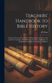 Teachers' Handbook to Bible History