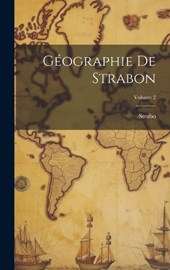 Géographie De Strabon; Volume 2