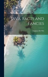 Java, Facts and Fancies - Augusta De Wit - 9781020099816