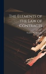 The Elements of the Law of Contracts - Stephen Martin Leake - 9781020104558