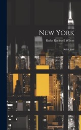 New York - Rufus Rockwell Wilson - 9781020114205
