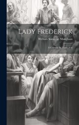 Lady Frederick - William Somerset Maugham - 9781020127212