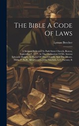 The Bible A Code Of Laws - Lyman Beecher - 9781020163197
