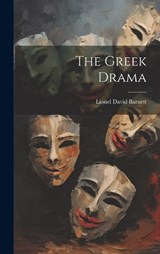 The Greek Drama - Lionel David Barnett - 9781020163487