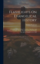 Flashlights On Evangelical History