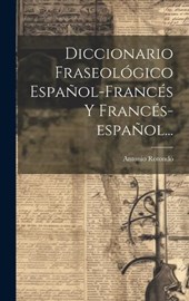 Diccionario Fraseológico Español-francés Y Francés-español...