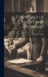 Essentials of Maryland Pleading - Allan H. Fisher - 9781020236891